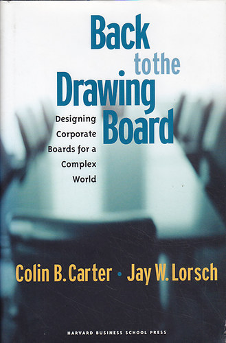 Colin B. Carter, Jay W. Lorsch - Back to the Drawing Board