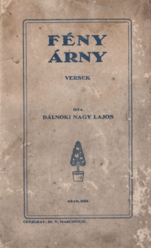 D�lnoki Nagy Lajos - F�ny - �rny versek