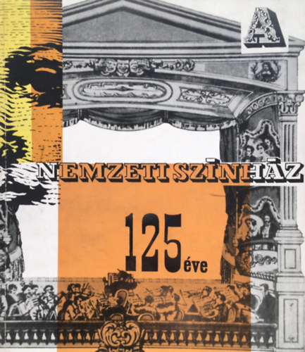 Szkely Gyrgy dr., Lakner Lszl - Nemzeti Sznhz 125 ve