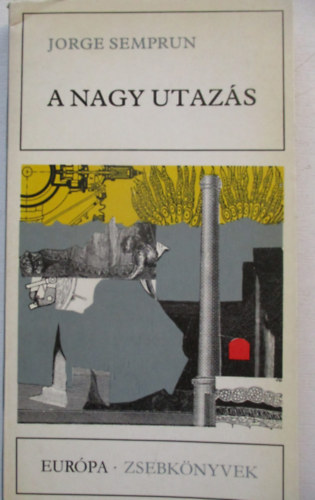 Jorge Sempr�n - A nagy utaz�s