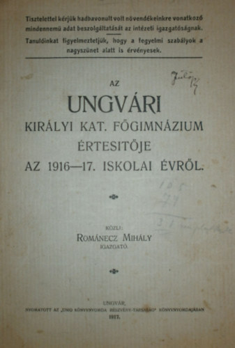 Románecz Mihály (szerk.) - Az ungvári Királyi Kat. Főgimnázium értesítője az 1916-17. iskolai évről