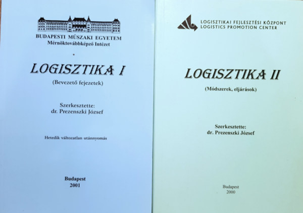 Dr. Prezenszki Jzsef (szerk.) - Logisztika I-II.