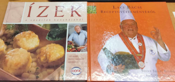 Benke Lszl - zek a vsrlk konyhjbl + Szent Jakab, Kisasszony s Szent Mihly hava (2 ktet)