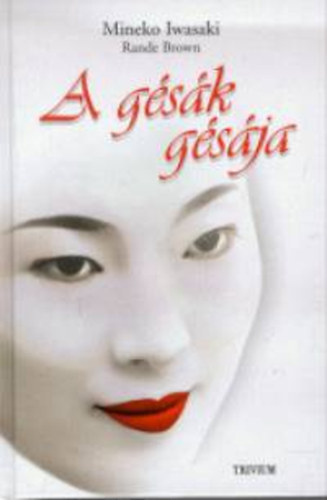 Mineko Iwasaki; Rande Brown - A gsk gsja