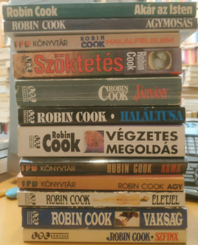 Robin Cook - 12 db Robin Cook: Ak�r az Isten + Agymos�s + Sz�ktet�s + V�gzetes megold�s + J�rv�ny + Hal�ltusa + Szfinx + Vaks�g + �letjel + Agy + K�ma + Hal�lf�lelem