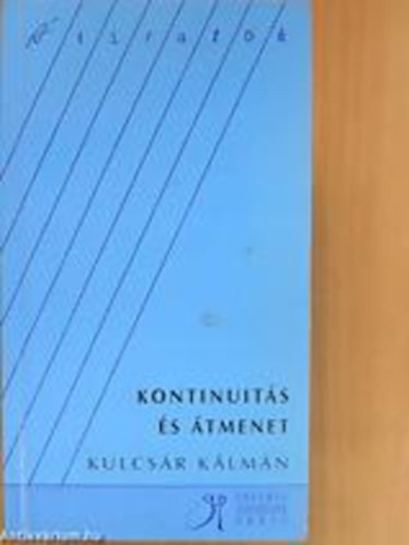 Kulcs�r K�lm�n - Kontinuit�s �s �tmenet