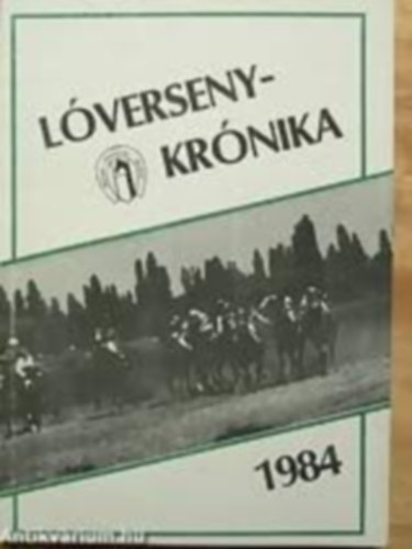 Magyar Lverseny Vllalat - Lversenykrnika 1984