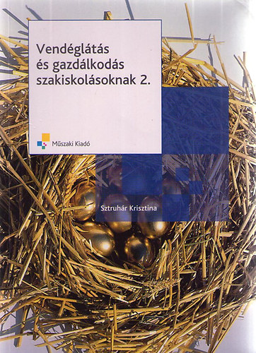 Sztruhár Krisztina - Vendéglátás és gazdálkodás szakiskolásoknak 2.