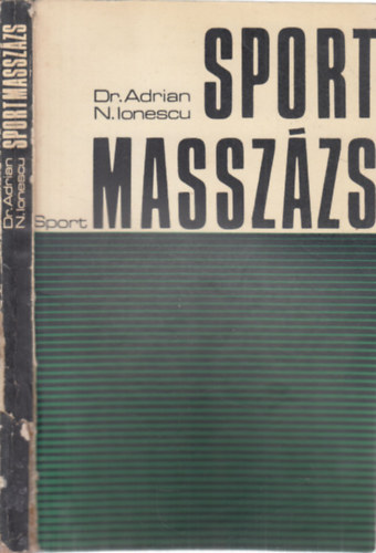 N. Ionescu Adrian dr. - Sportmasszázs