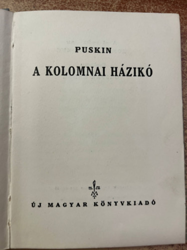 Alexander Szergejevics Puskin - A kolomnai házikó