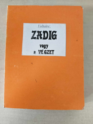 Voltaire - Zadig vagy a v�gzet