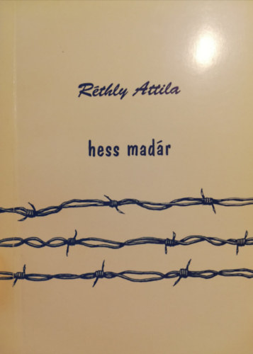 R�thly Attila - hess mad�r (versek 1988-1992)