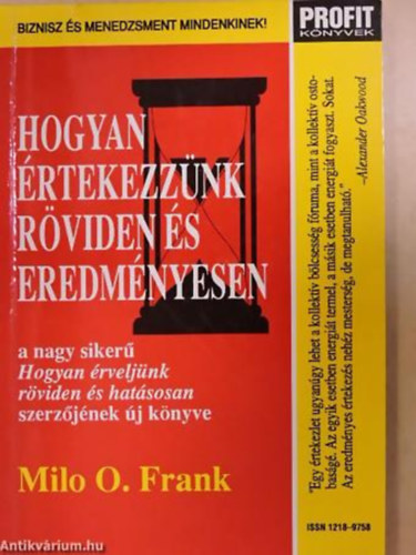 Milo O. Frank - Hogyan értekezzünk röviden és eredményesen - Profit könyvek