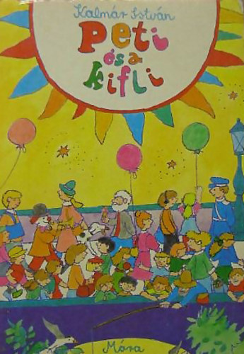 Kalmár István - peti és a kifli