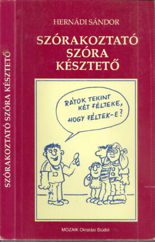 Hernádi Sándor - Szórakoztató szóra késztető - A szép magyar beszéd