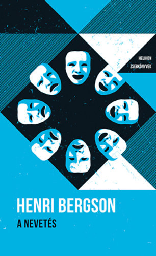 Henri Bergson - A nevet�s
