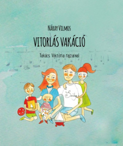 Náray Vilmos - Vitorlás vakáció