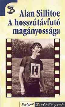 Alan Sillitoe - A hossz�t�vfut� mag�nyoss�ga - Szombat este, vas�rnap reggel