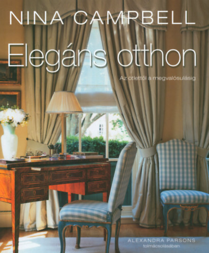 Nina Campbell - Elegns otthon