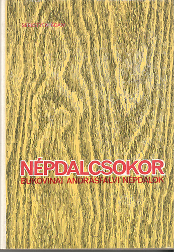 Sebestyén Ádám - Népdalcsokor