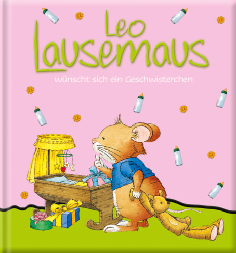 Leo Lausemaus wnscht sich ein Geschwisterchen
