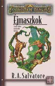 R. A. Salvatore - Éjmaszkok (Forgotten Realms)