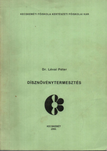 Dr. Lvai Pter - Dsznvnytermeszts I.