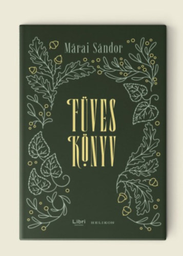 Márai Sándor - Füves könyv