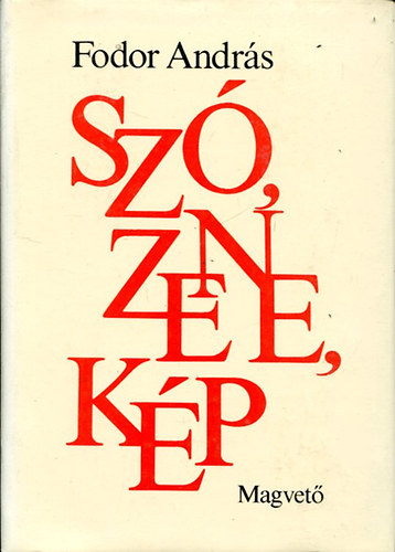 Fodor Andrs - Sz, zene, kp