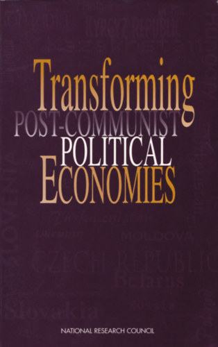 Joan M. Nelson, Charles Tilly, Lee Walker - Transforming post-communist political economies