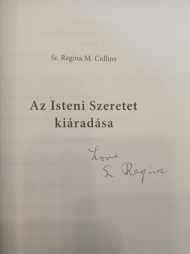 Sr. Regina M. Collins - Az Isteni szeretet ki�rad�sa