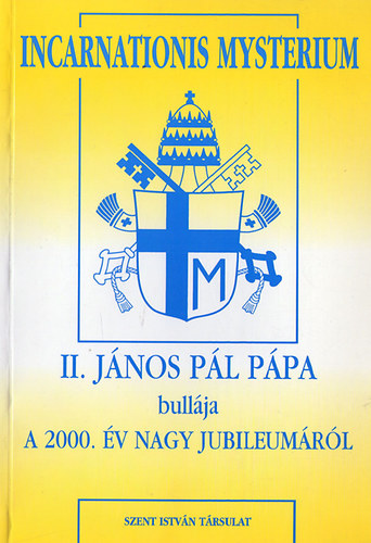 II. Jnos Pl Ppa bullja a 2000. v nagy jubileumrl