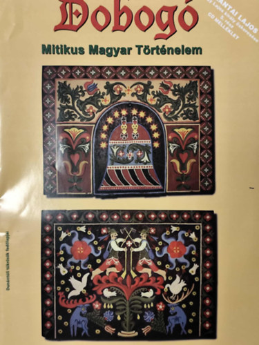 Dobogó - Mitikus Magyar Történelem VI. évf. 4. szám 2007. augusztus