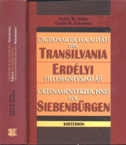 Szab M. Attila - Szab M. Erzsbet - Erdlyi helysgnvsztr (romn-magyar-nmet nyelv)