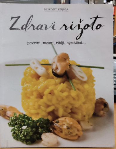 Andrea Stimac - Zdravi rioto - povrtni, mesni, riblji, egzotini