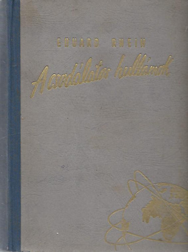 Eduard Rhein - A csodálatos hullámok