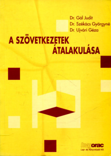 Újvári Géza; Székács Györgyné; Gál Judit dr. - A szövetkezetek átalakulása