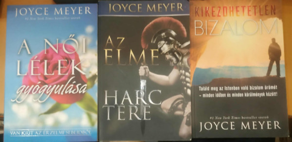 Joyce Meyer - 3 db Joyce Meyer: A ni llek gygyulsa + Az elme harctere + Kikezdhetetlen bizalom