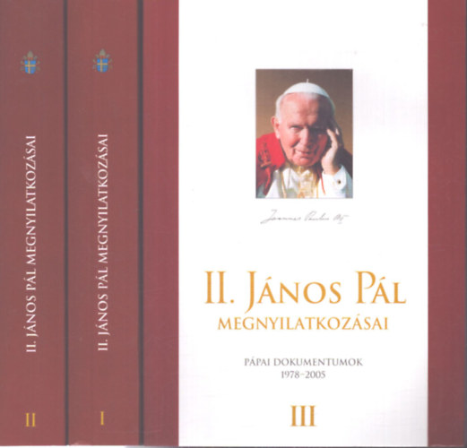 II. János Pál - II. János Pál megnyilatkozásai I-III.