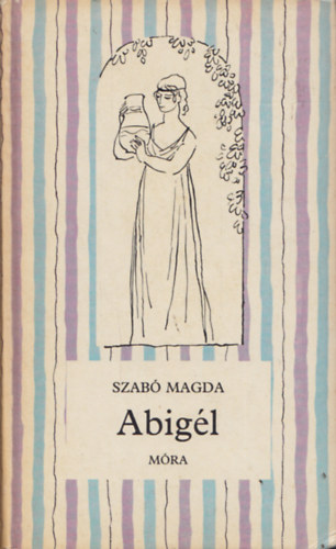 Szab Magda - Abigl
