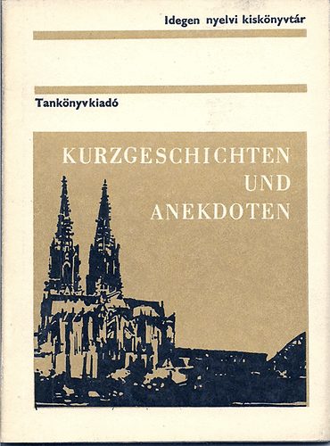 Dr. Legny Jnos (vl.) - Kurzgeschichten und Anekdoten