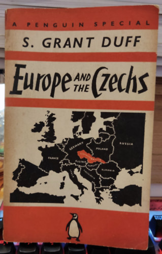 S. (Sheila) Grant Duff - Europe and the Czechs
