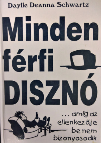 Daylle Deanna Schwartz - Minden frfi diszn...