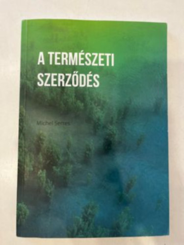 Michel Serres - A termszeti szerzds