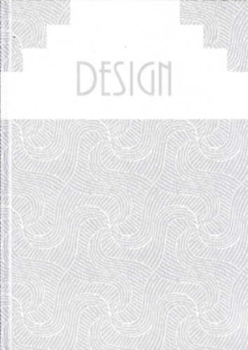 Urbn gnes (szerk.) - Design (Craft & Design: Irnyok, utak a kortrs magyar iparmvszetben 2008-2009)