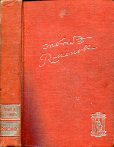 Móricz Zsigmond - Rokonok