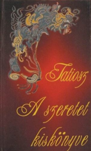 Tatiosz - A szeretet kisknyve