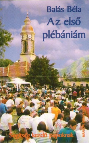 Bal�s B�la - Az els� pl�b�ni�m