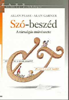 Allan Pease, Garner, Alan - Sz�-besz�d - A t�rsalg�s m�v�szete