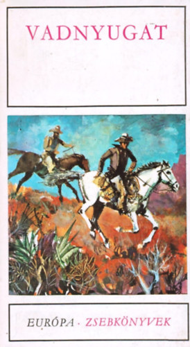 Vadnyugat - Huszonkét elbeszélés